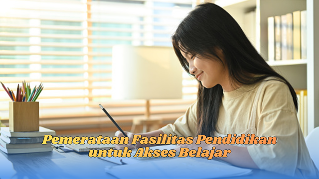pemerataan fasilitas pendidikan