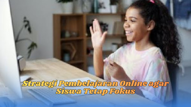 strategi pembelajaran online
